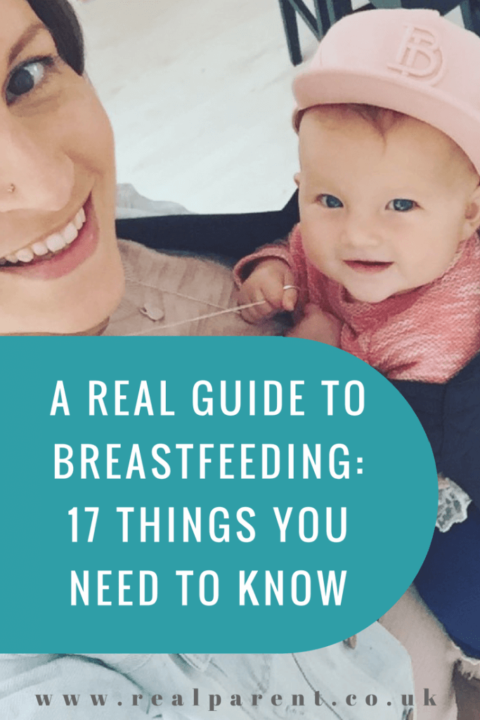 A REAL GUIDE TO BREASTFEEDING 17 THINGS YOU NEED TO KNOW | www.realparent.co.uk
