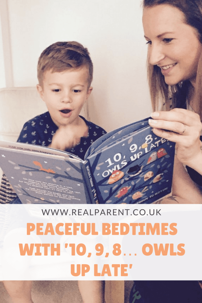 PEACEFUL BEDTIMES WITH ’10, 9, 8… OWLS UP LATE’ | www.realparent.co.uk