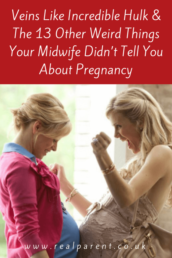 Veins Like Incredible Hulk & The 13 Other Weird Things Your Midwife Didn’t Tell You About Pregnancy | www.realparent.co.uk